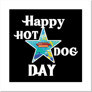 Happy Hot Dog Day Posters and Art